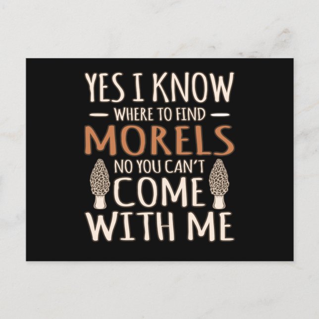 Cartão Postal Eu Sei Que Moréis Caçam Mushroom Hunter Mycologist (Frente)