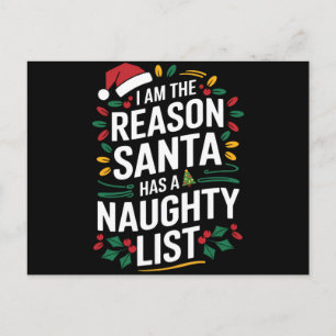 Cartão Postal Eu Sou A Razão Pela Qual O Papai Noel Tem Uma List
