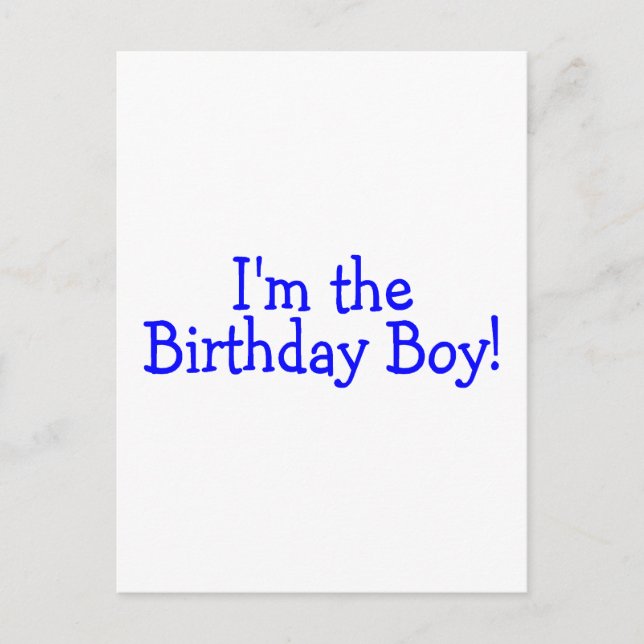 Cartão Postal Eu Sou O Birthday Boy Blue (Frente)