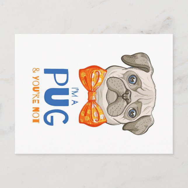 Cartão Postal Eu Sou Um Pug, Presente Divertido de Pug, Presente (Frente)