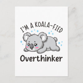 Cartão Postal Eu Sou Um Superpensador Koalificado - Koala Triste
