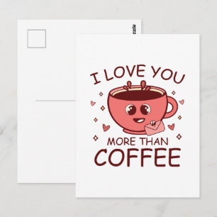 Cartão Postal Eu Te Amo Mais Que Café