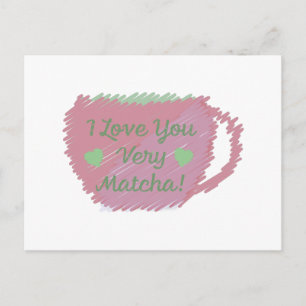 Cartão Postal Eu Te Amo Muito Matcha
