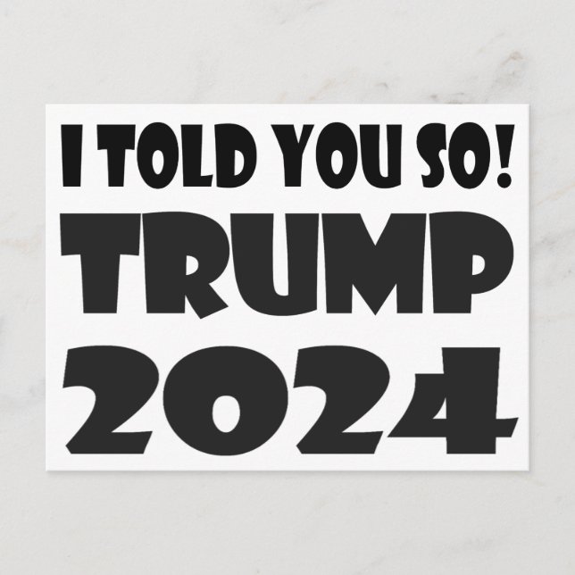 Cartão Postal Eu Te Disse! Trump 2024 (Frente)