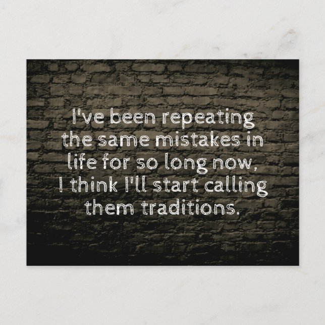 Cartão Postal Eu tenho repetido os mesmos erros piada (Frente)