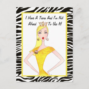 Cartão Postal Eu tenho uma Tiara e não tenho medo de usá-la!