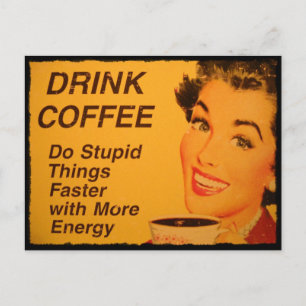 Cartão Postal Faça coisas estúpidas mais rápido