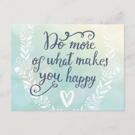 Cartão Postal Faça mais do que te faz feliz