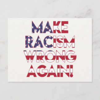Cartão Postal Faça o racismo errado de novo! Protesto Anti-Racis