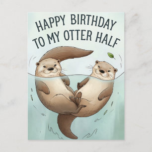 Cartão Postal Feliz Aniversário ao Meu Metade de Lontra Divertid