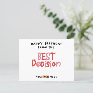 Cartão Postal Feliz Aniversário Da Melhor Decisão Que Você Já To