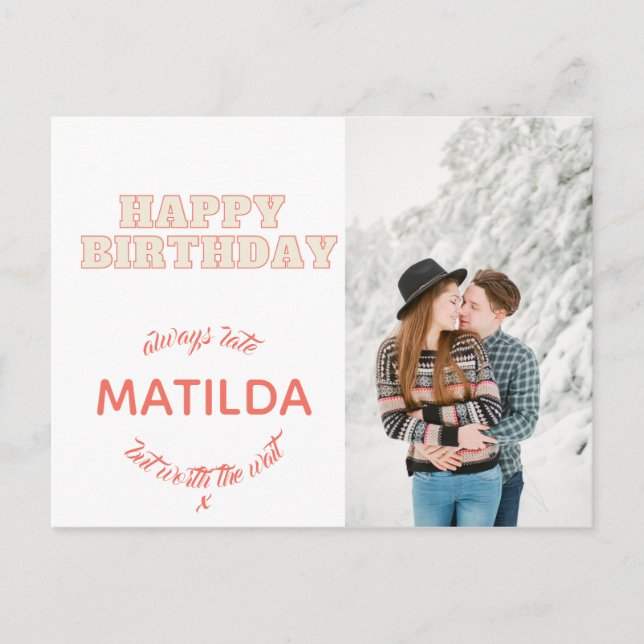 Cartão Postal feliz aniversário sempre tarde foto divertida (Frente)