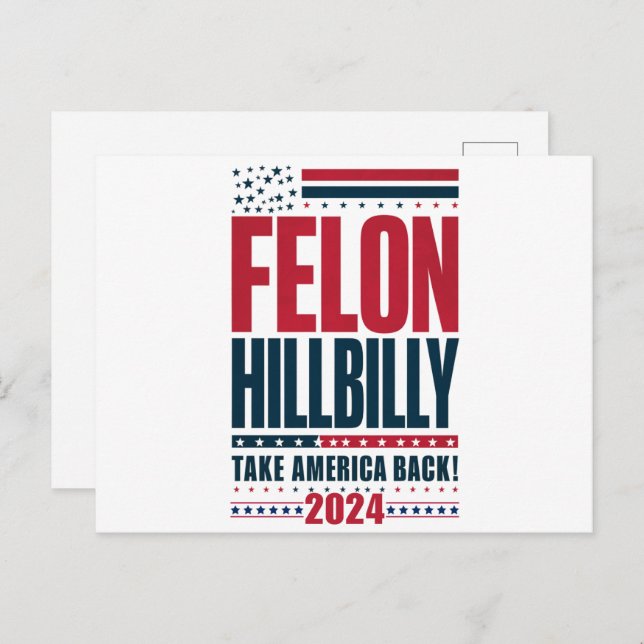 Cartão Postal Felon Hillbilly 2024 Trump Vance 2024 Eleição (Frente/Verso)