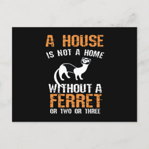 Cartão Postal Ferret Uma Casa Não É Uma Casa