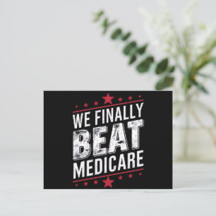 Cartão Postal Finalmente, Acabamos Com A Eleição Do Medicare Tru