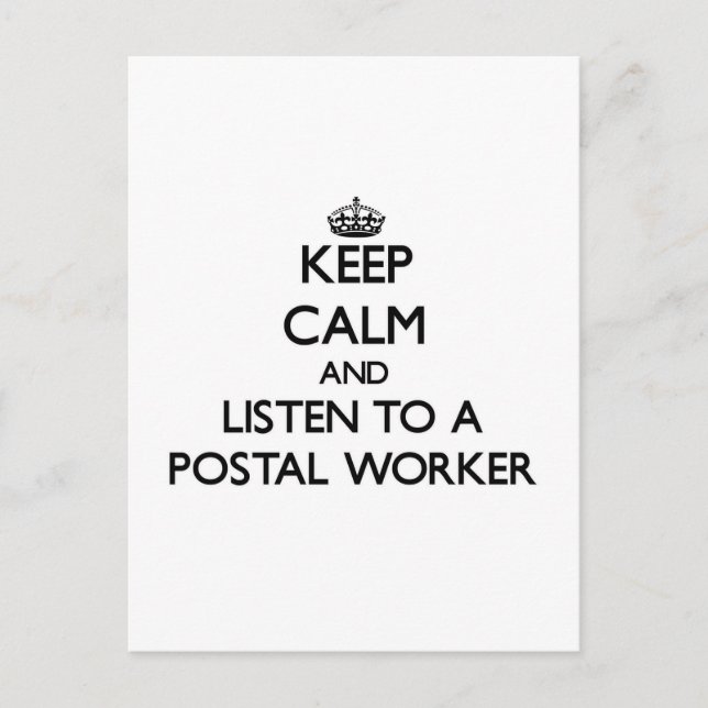 Cartão Postal Fique calmo e ouça um trabalhador postal (Frente)