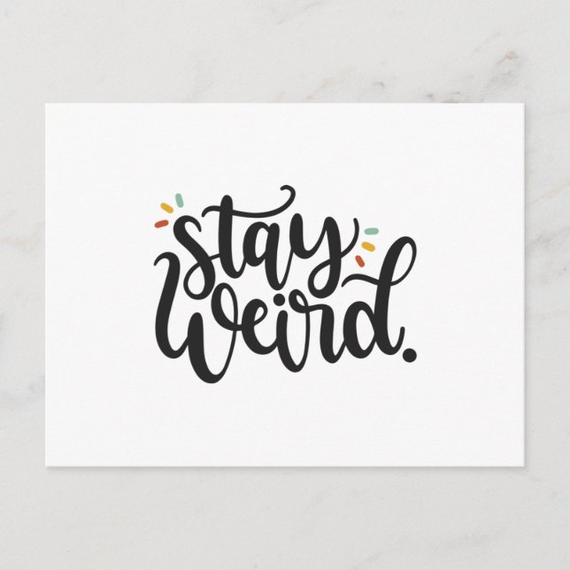 Cartão Postal Fique estranho (Frente)