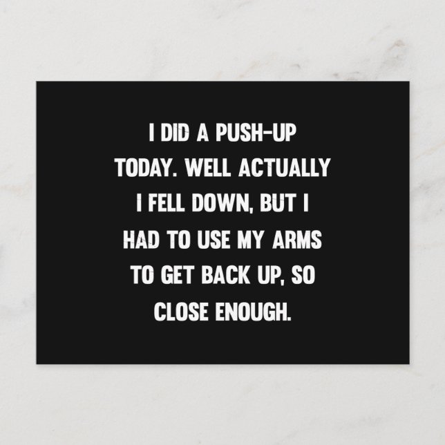 Cartão Postal Fiz uma flexão hoje, na verdade caí. (Frente)