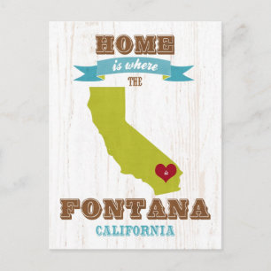 Cartão Postal Fontana, Mapa da Califórnia - Lar É Onde
