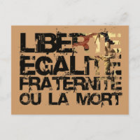 Fraternite Egalita Liberte! Revolução Francesa!