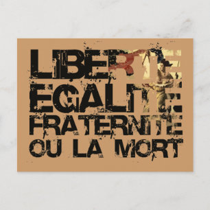 Cartão Postal Fraternite Egalita Liberte!  Revolução Francesa!
