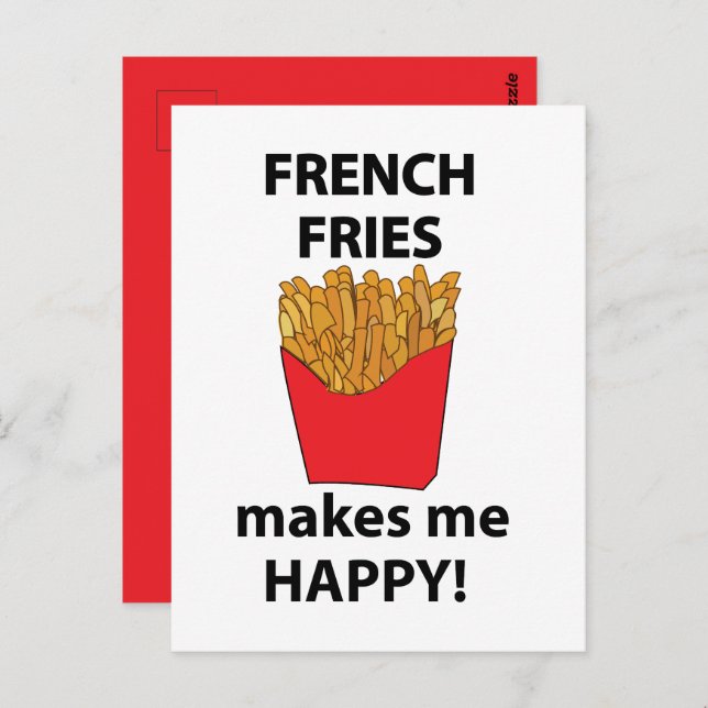 Cartão Postal Fries Franceses Me Torna Feliz Fries Franceses (Frente/Verso)