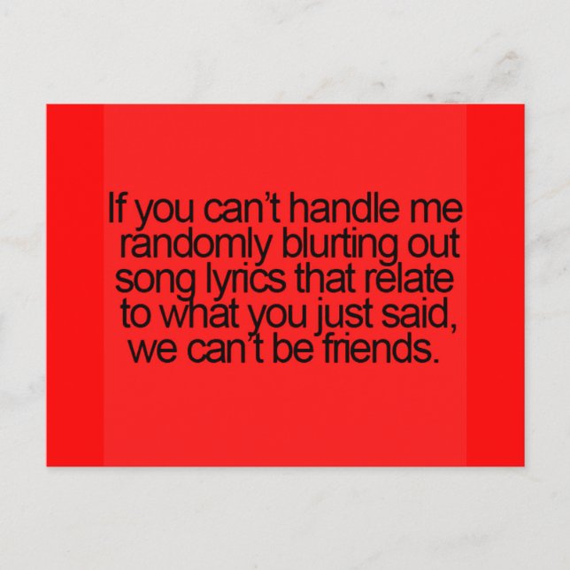 CARTÃO POSTAL FUNNY FRIENDSHIP QUOTES RANDOMLY BLURTING OUT LYRI (Frente)