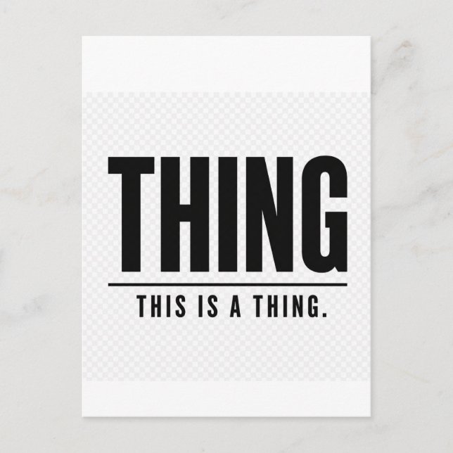 Cartão Postal Funny Thing | This Is A Thing | Sarcastic (Frente)