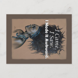 Cartão Postal Funny Woman I Came I Saw I Made It Awkward Quote