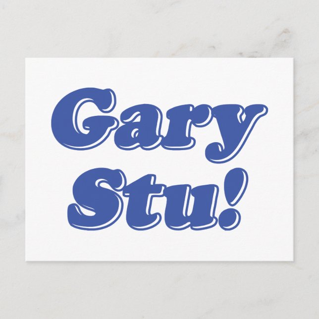 Cartão Postal Gary Stu! (Frente)