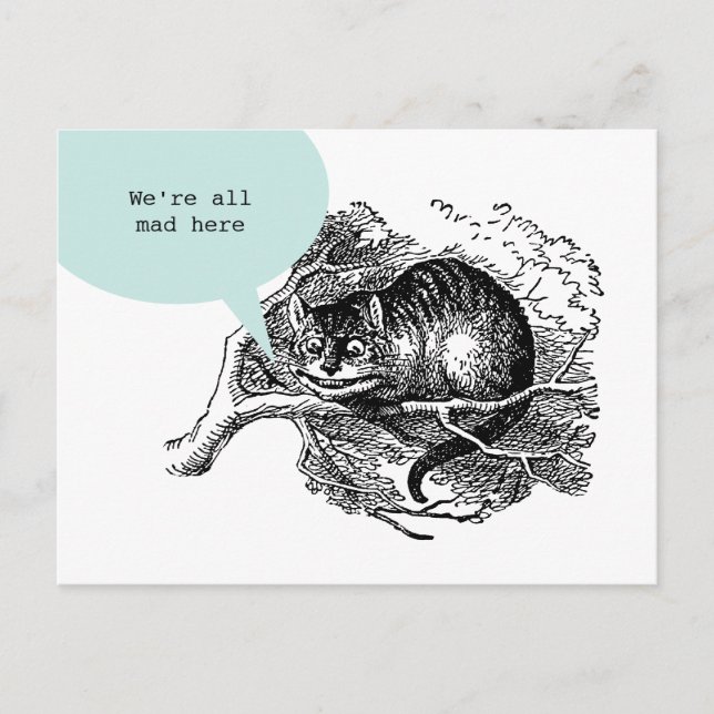 Cartão Postal Gato de Cheshire - nós somos tudo loucos citamos (Frente)