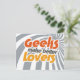 Cartão Postal Geeks fazem amantes melhores (Em pé/Frente)
