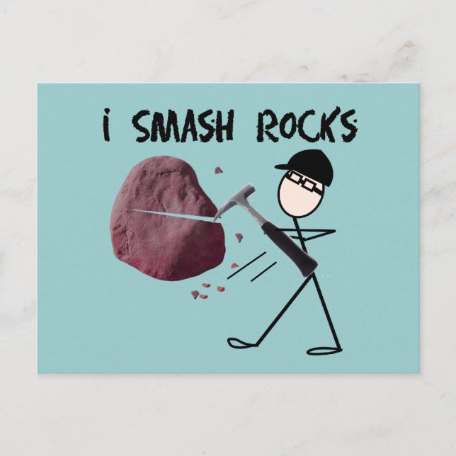 Cartão Postal Geólogo Stickman "I Smash Rocks" (Frente)