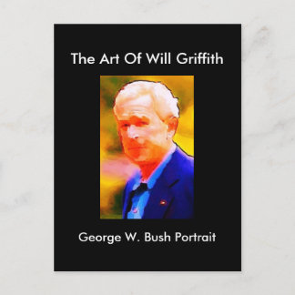 CARTÃO POSTAL GEORGE W. BUSH PORTRAIT POSTCARD