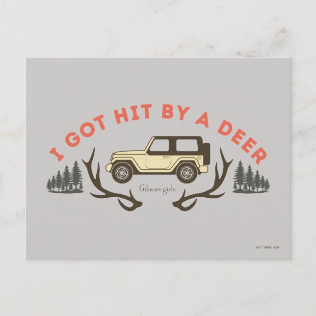 Cartão Postal Gilmore Girls I Got Hit by a Deer (Frente)