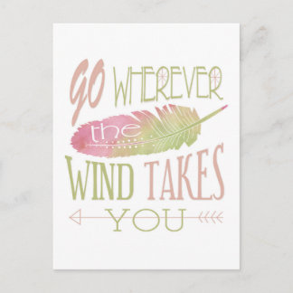 Cartão Postal Go Wherever the Wind Takes You