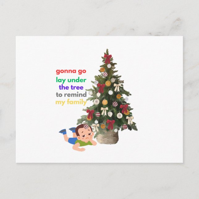 Cartão Postal Gonna Go Lay Under The Tree to Remind My Family (Frente)