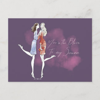 Cartão Postal Gossip Girl - Você é a Blair para minha Serena