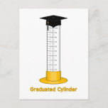 Cartão Postal Graduated Cylinder -<br><div class="desc">Perfect for a science geek with a sense of humor, or a graduate! Two gifts in one! Design features a graduated cylinder with a yellow base, horizontal lines going down the left side with numbers in increments of 10 from 10 to 100 going up, and a black graduation cap with...</div>