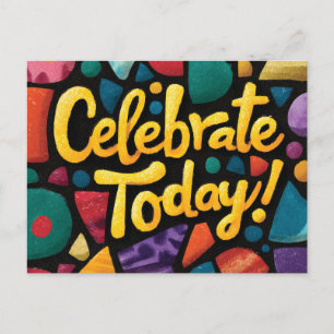 Cartão Postal Gráfico de Arte Pop Abstrata com 'Celebre Hoje'