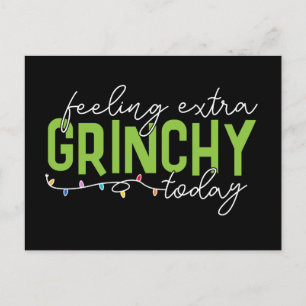 Cartão Postal Grinch Me Sentindo Extra Grinchy Hoje
