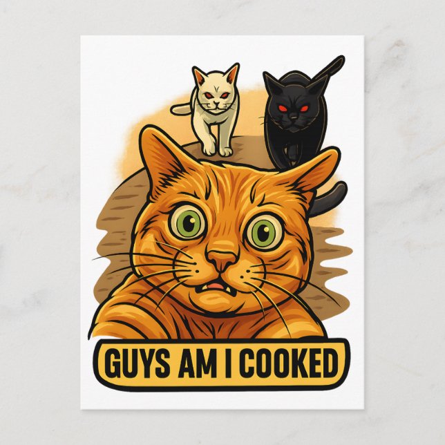 Cartão Postal Guys Am I Cooked? Funny Cat Meme Panic Reaction (Frente)