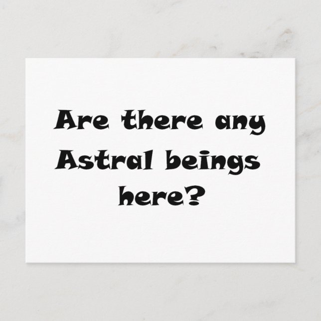 Cartão Postal Há algum ser Astral aqui? (Frente)