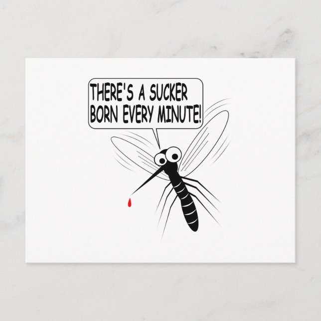 Cartão Postal Há um Nascer Sucker a cada minuto (Frente)