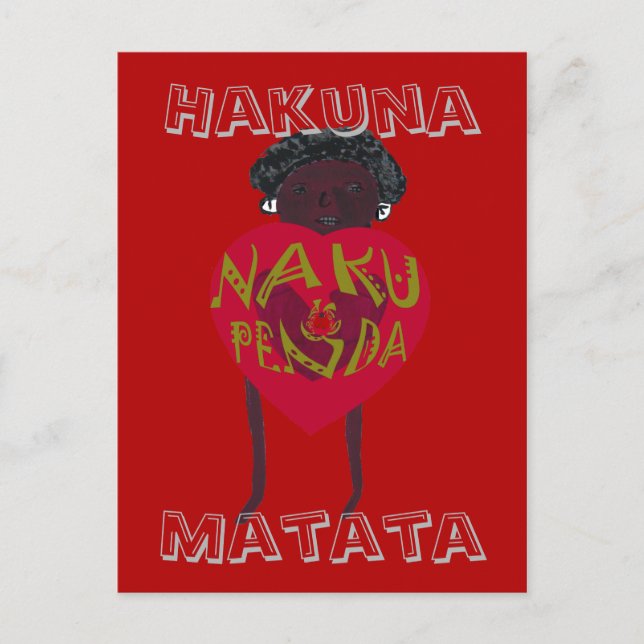 Cartão Postal Hakuna Matata Eu Te Amo Nakupenda Sana Swahili (Frente)