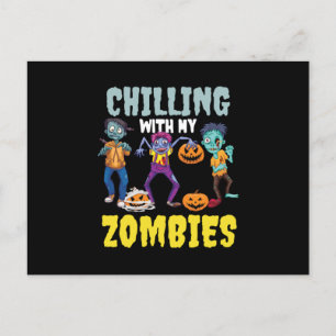 Cartão Postal Halloween 2021 Chillin Com Meus Zombies