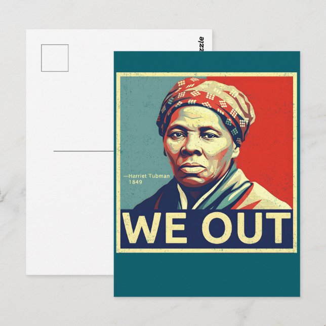 Cartão Postal Harriet Tubman We Out Freedom Historic Portrait (Frente/Verso)