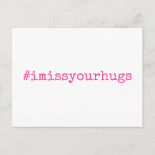 Cartão Postal Hashtag I Miss Your Hugs Hot Pink on White