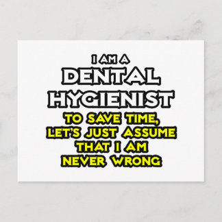 Cartão Postal Higienista Dental.. Suponha Que Nunca Estou Errado