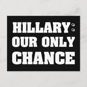 Cartão Postal Hillary, nossa única chance